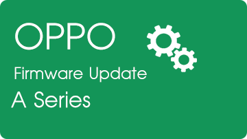 ดาวน์โหลด Firmware อัปเดตซอฟต์แวร์ OPPO A Series